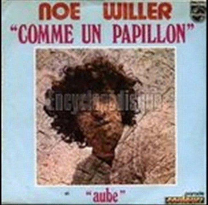 Noë Willer Comme un papillon (1972)