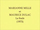 La foule 1977 - Marianne MILLE Maurice DULAC
