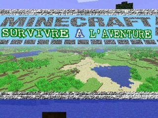 Minecraft : Survivre à l'aventure 4éme épisode