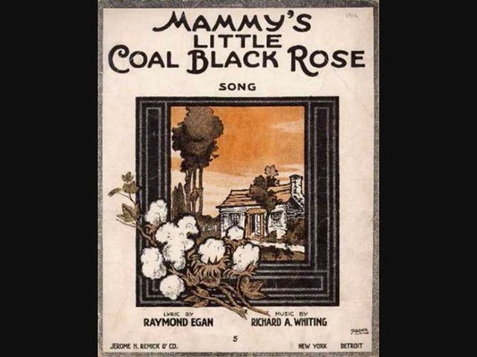 Mammy's little coal black rose