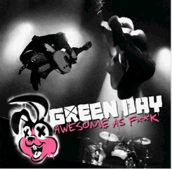 Greenday Awesome As Fk [HQ] Album Free Download March 2011