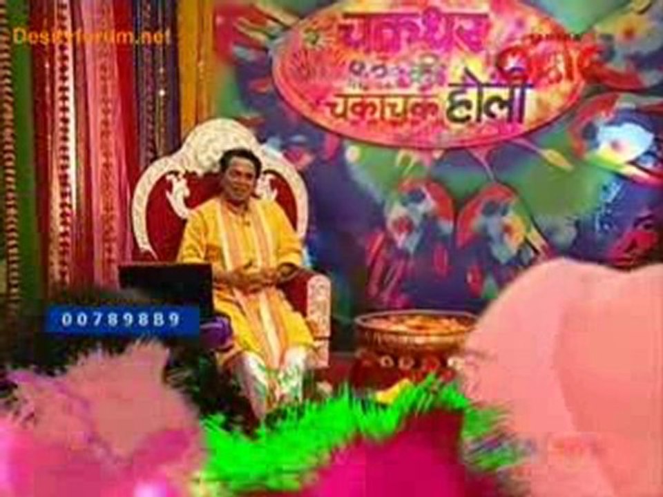 Chakradhar Ki Chaka Chak Holi - 20th March 2011 Pt-2