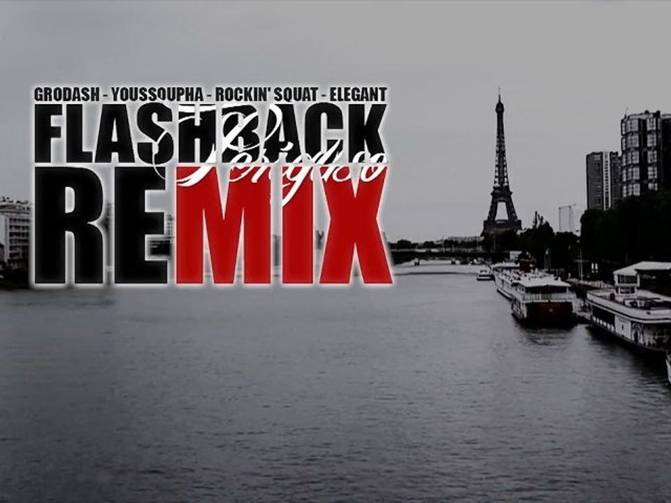 GRODASH - FLASHBACK PERIGUSO REMIX avec YOUSSOUPHA ROCKIN SQUAT ELEGANT [FLYMEN FILMS]