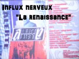 Influx nerveux - La renaissance