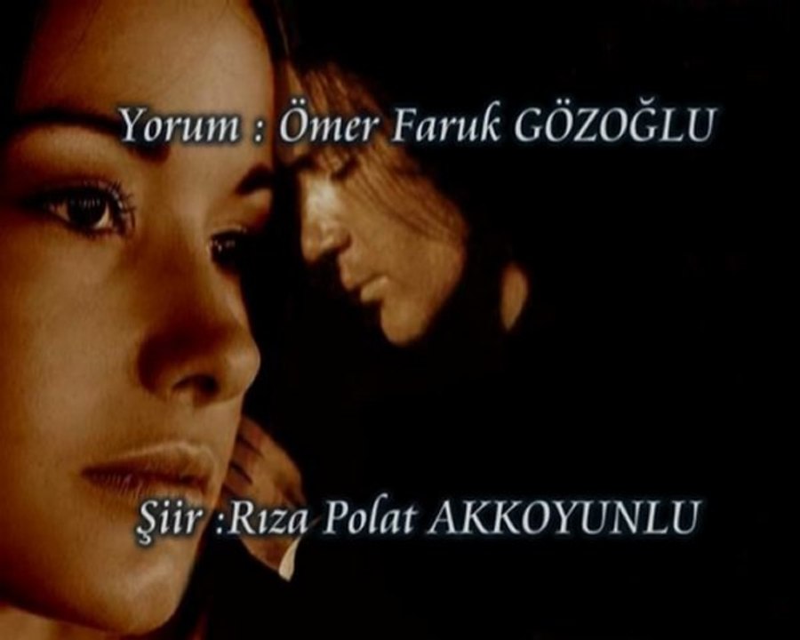 Ömer Faruk GÖZOĞLU Yorumuyla Rıza Polat AKKOYUNLU Şiiri