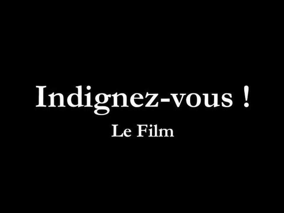 "Indignez-vous ! " enfin adapté au cinéma !