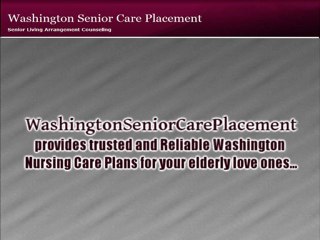 Trusted And Reliable Washington Nursing Care Plans
