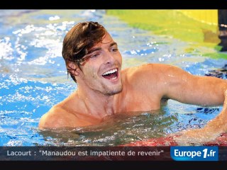 Lacourt : "Manaudou a un gros potentiel"