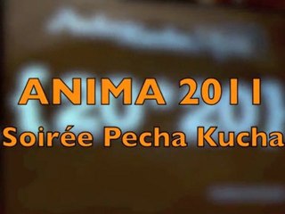 Festival Anima 2011 - Pecha Kucha "Projets de films d'animation"