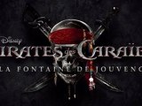 Pirates des Caraïbes : La Fontaine de Jouvence - Trailer #2 [VF-HD]