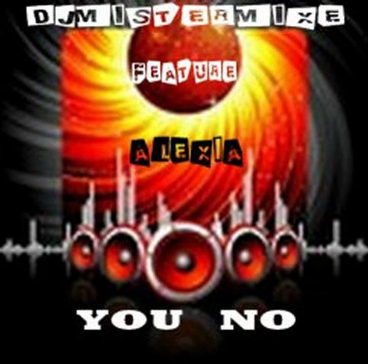 DJ Mistermixe(No You)