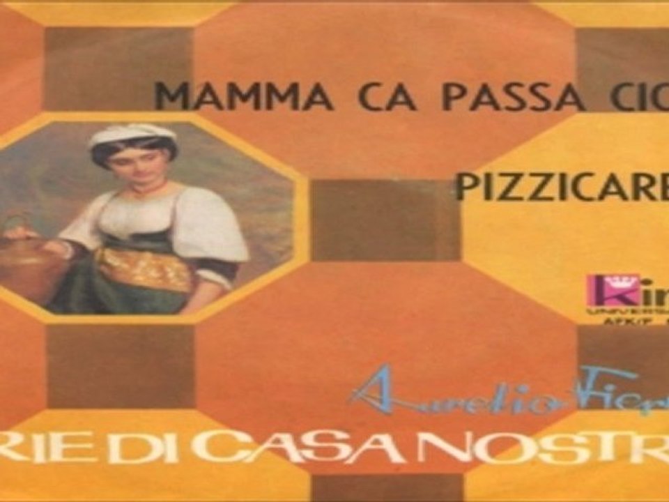 MAMMA CA PASSA CICCIO! Aurelio Fierro 1967