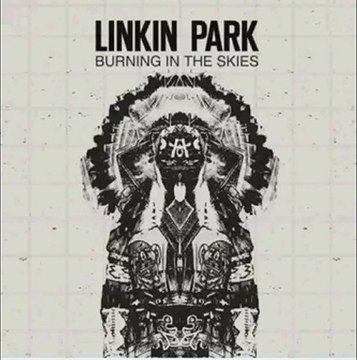 Linkin Park Burning In The Skies [Digital Single] HQ Full Album Free Download 2011