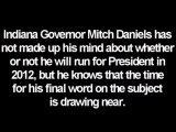 Election News - Daniels: I Won’t Dilly Around 2012