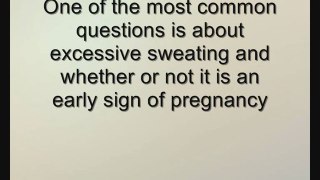 Excessive Sweating An Early Sign Of Pregnancy