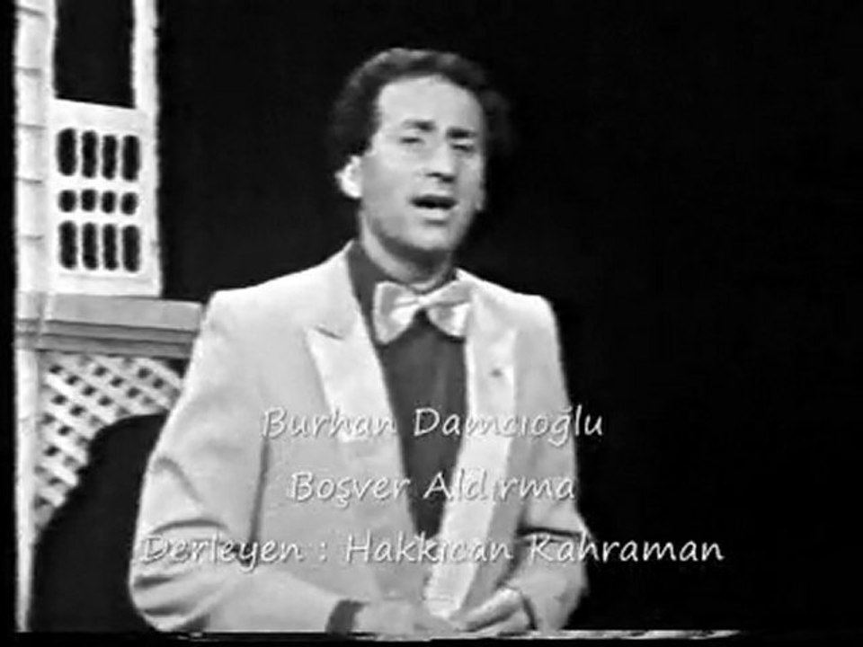 Burhan Damcıoğlu - Boşver Aldırma