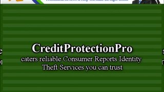 Reliable Consumer Reports Identity Theft Services