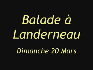 Balade à Landerneau 20 Mars 2011