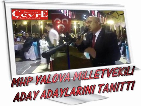 MHP YALOVA Milletvekili Aday Adayı tanıtım toplantısı