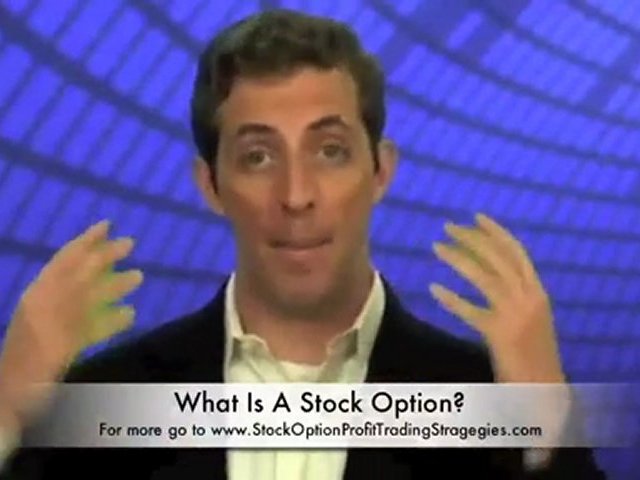 What A Stock Option Is – Stock Options Trading