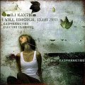 Dj Kantik - I Will (Orginal Product) 2011 Club Mix