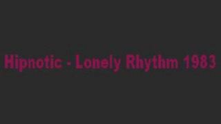80's funk - Hipnotic - Lonely Rhythm 1983 2-Step