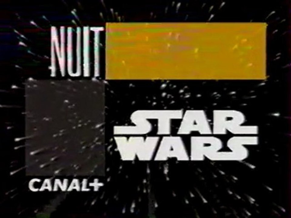 Nuit Star Wars Jingle Cinema septembre 2001 Canal+