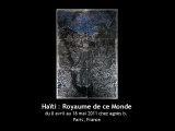 Exposition HAITI ROYAUME DE CE MONDE, chez agnès b. - 8 avril au 18 mai 2011