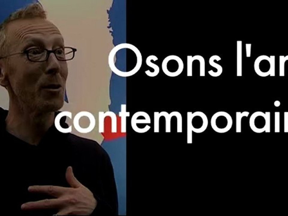 Osons l'art contemporain