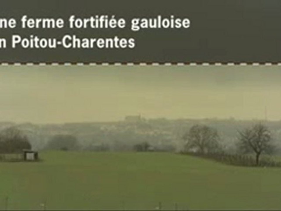 Une ferme fortifiée gauloise en Poitou-Charentes