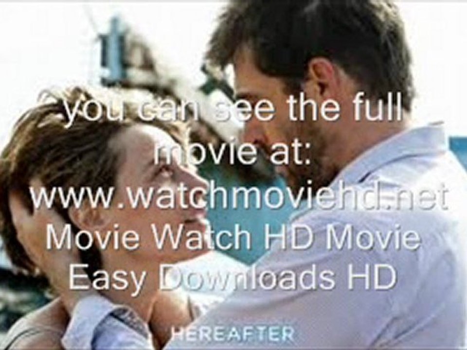 Hereafter Movie Watch
