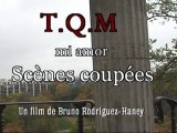 TQM mi amor (scènes coupées)