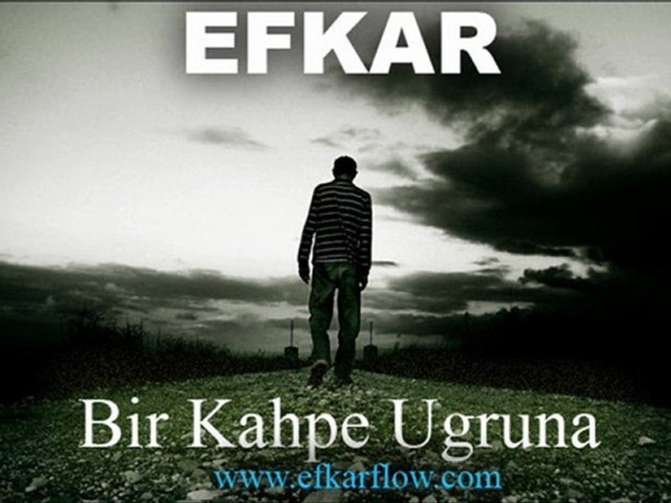 Efkar Flow - Bir Kahpe Ugruna