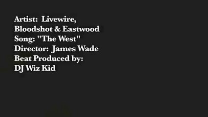 LiveWire feat Blood Shott & Eastwood "The West"