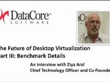 Ziya Aral, DataCore Software: The Future of Desktop Virtualization (VDI): Part 3