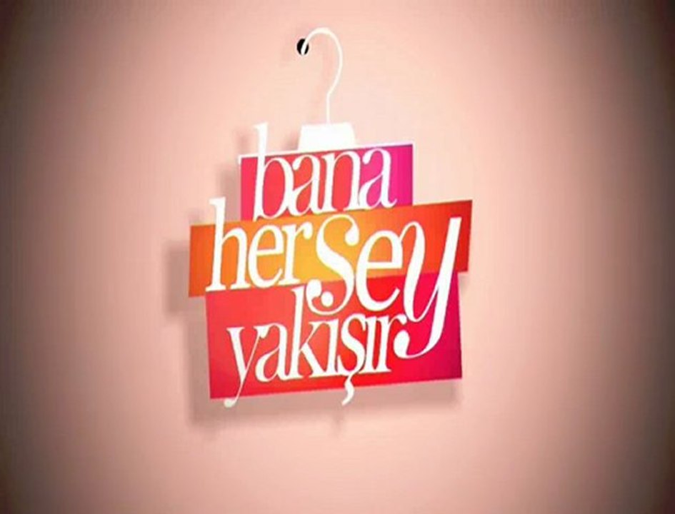 Bana Her Şey Yakışır Jenerik Müziği www.mp3keyfi.com