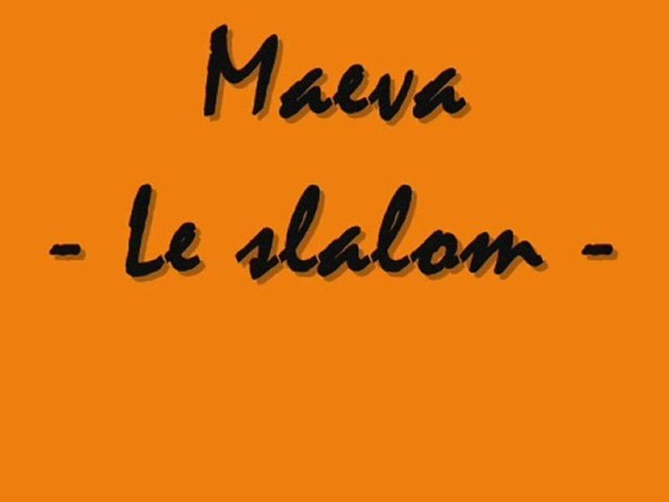 maeva et le slalom