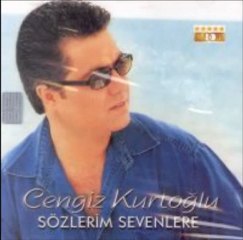 cengiz kurtoglu - sözlerim sevenlere