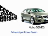 Essais Croisés- Volvo S60 D3, une alternative au trio allemand Audi, BMW, Mercedes ?