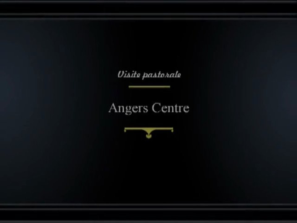 Visite pastorale du doyenné d'Angers Centre : lundi