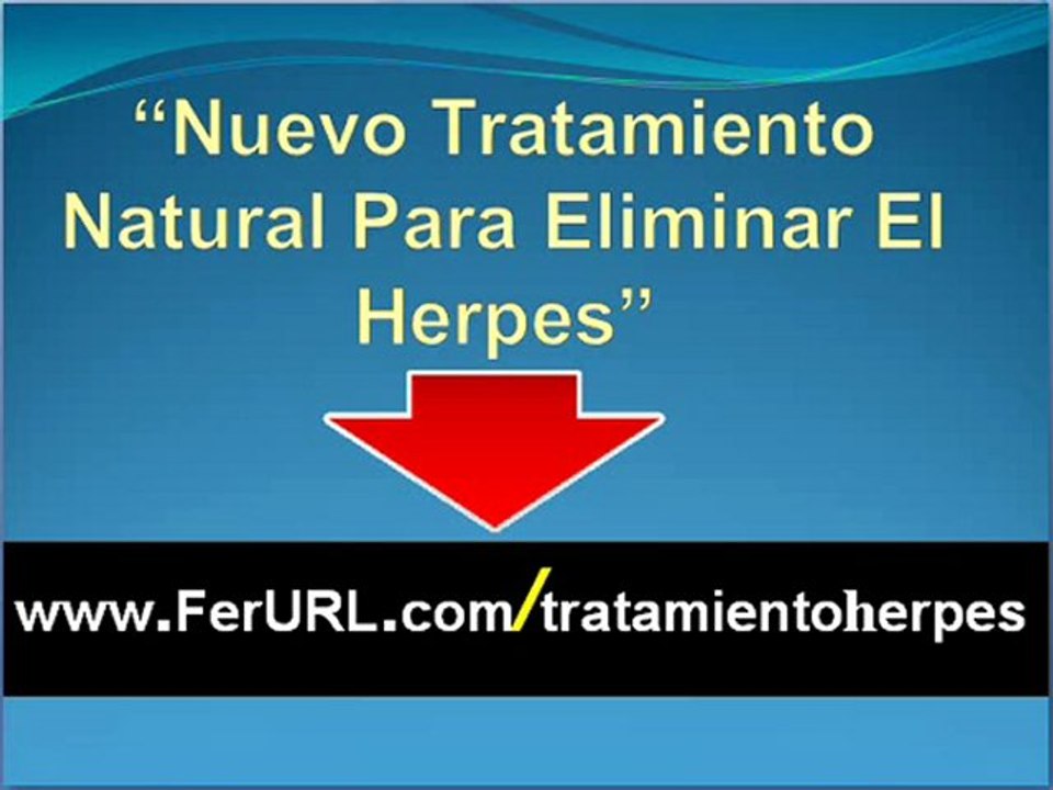 Tratamiento para eliminar el herpes - Como curar el herpes simple