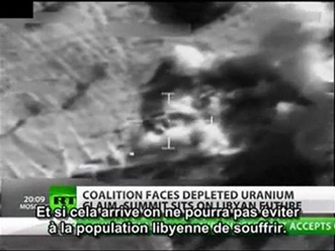 RT: uranium appauvri pour la guerre en Libye ?