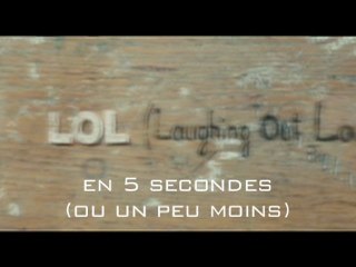 LOL (Laughing Out Loud) en 5 secondes