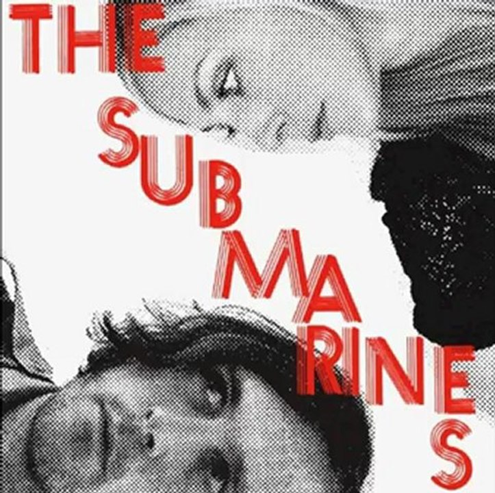 The Submarines -- Love Notes Letter Bombs (2011) Full Album Free Download