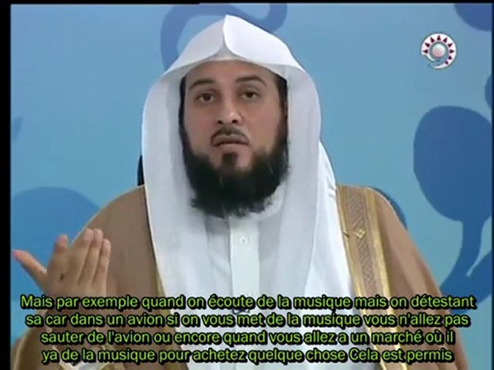 Est-ce haram d'écouter de la musique.mohamed al arifi