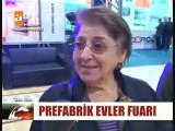 ATV KAHVALTI HABERLERİ PREFABRİK FUARI 2011