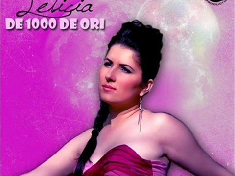 Leticia - De 1000 de Ori(by Magic Production)HD