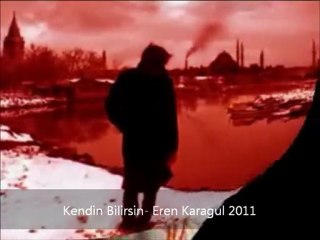 Kendin Bilirsin Mc Eren Karagul