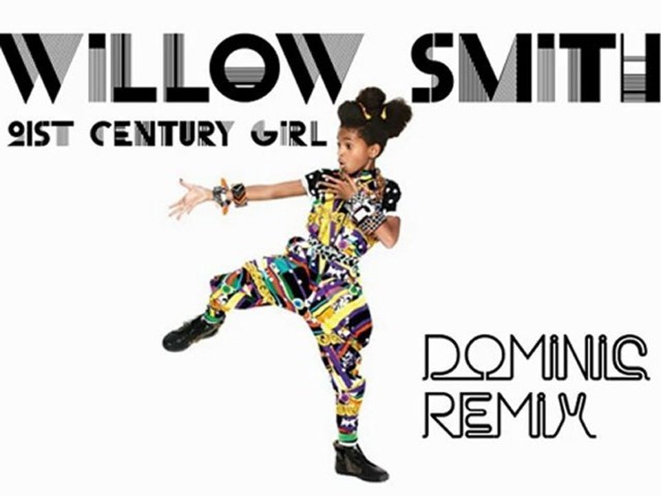 Willow Smith 21St Century Girl Remix (News Song 2011)