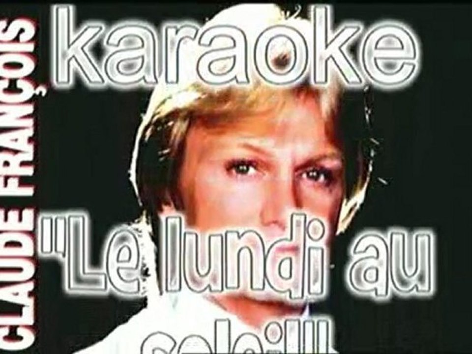 karaoke  - Le lundi au soleil  - Claude François